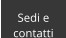 Sedi e  contatti