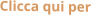 Clicca qui per